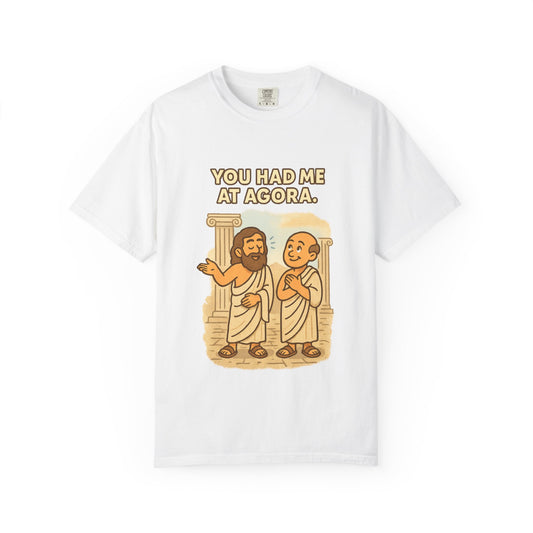 The You Had Me at Agora Tee (Garment-Dyed)